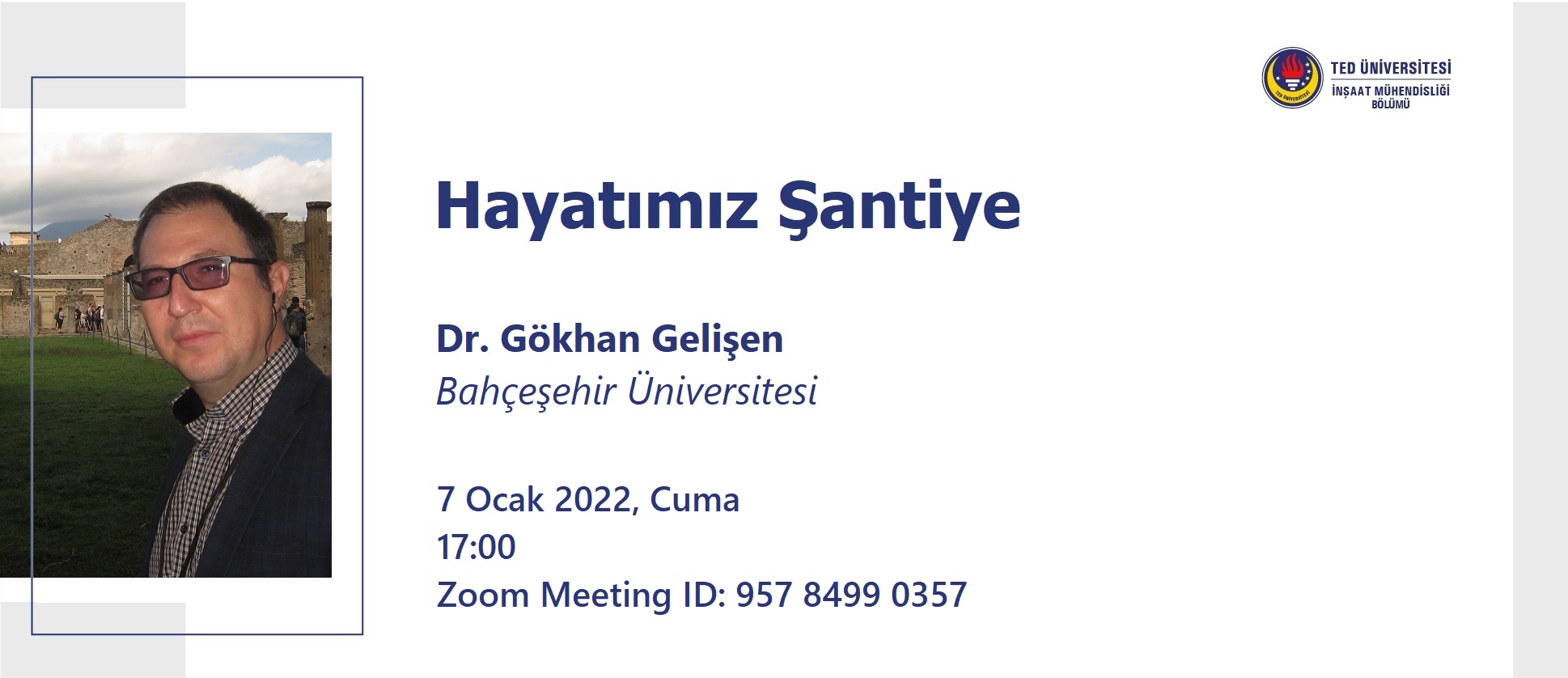 TEDU CE Dr. Gökhan Gelişen Hayatımız Şantiye