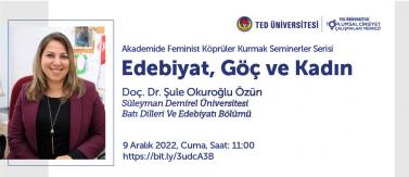 Doç. Dr. Şule Okuroğlu Özün ile "Edebiyat, Göç ve Kadın"