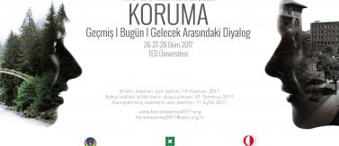 Koruma: Geçmiş | Bugün | Gelecek Arasındaki Diyalog - Bildiri Özeti Son Gönderim Tarihi Uzatıldı!